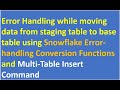 DEMO: Error Handling while moving data from staging table to base table | Snowflake| VCKLY Tech