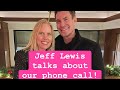 Jeff lewis called me