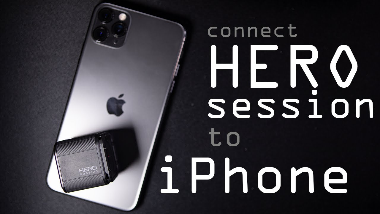 How to Pair / Connect GoPro Hero Session to iPhone ( New ...