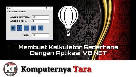 Membuat Kalkulator Sederhana Dengan Aplikasi Visual Basic .NET