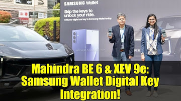 Mahindra BE 6 & XEV 9e   Samsung Wallet Digital Key Integration!