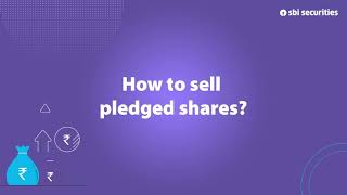 How to sell pledged shares on sbi securities app?