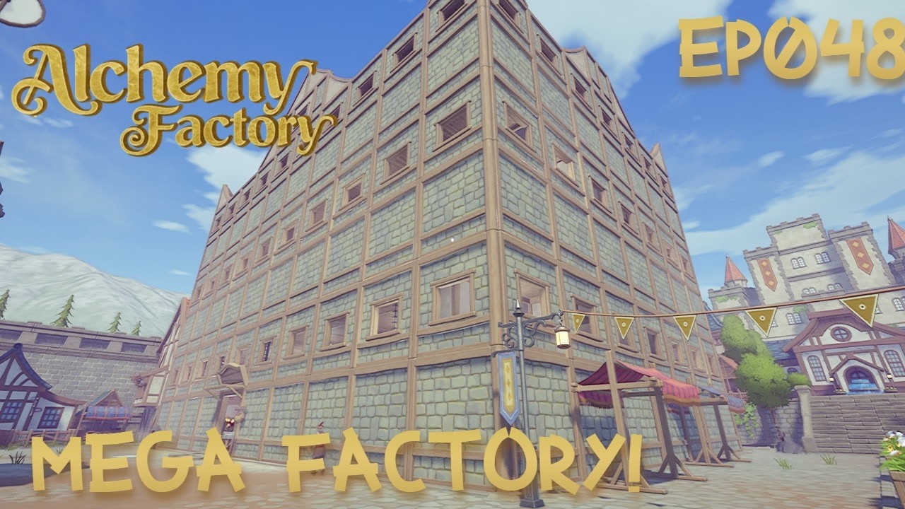[🔴LIVE]🏭Building MEGA Alchemy Factory! Ep048 - Day309
