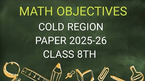 COLD REGION OBJECTIVES PAPER MATH CLASS 8 FIRST TERM EXAMS PREPARATION FOR WARM REGION 2025-26