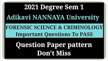 AKNU 2021 Sem 1 Forensic Science and Criminology Important Questions Model Paper VSK