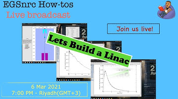 EGSnrc Live Session: Let