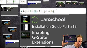 ITS LanSchool Installation Guide - 19 Enabling the G-Suite Extensions