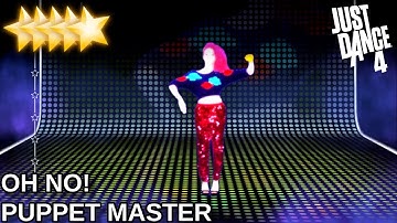 Just Dance 4 | Oh No! - Puppet Master Mode
