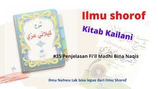 Ngaji Ilmu Shorof Kitab Kailani Bagian 35 Fiil Madhi Naqis