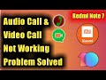 Redmi Note 7, 8 Pro Audio & Video Call Not Working Problem Solved