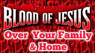 100 Declarations To Plead The Blood Of Jesus Over Your LIFE Daily
