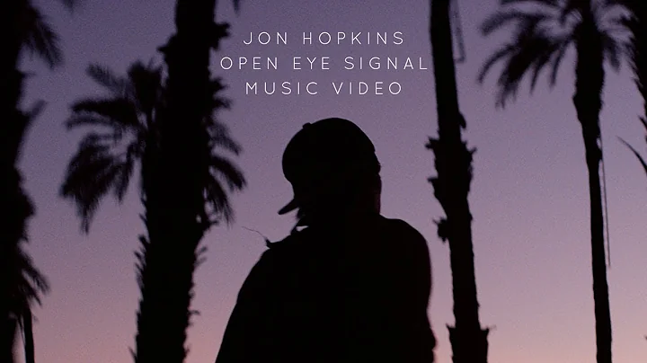 Jon Hopkins - "Open Eye Signal" (Official Music Vi...