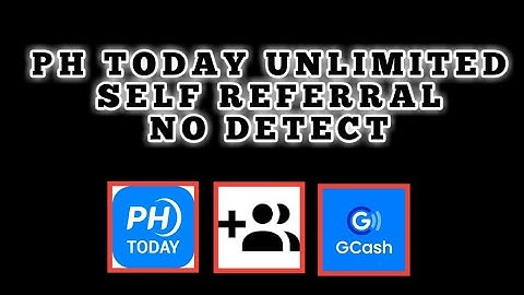 PH TODAY SELF REFERRAL TUTORIAL NO BANNED NO DETECT