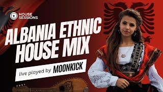 🦅ALBANIA ETHNIC HOUSE MIX🪇| MOONKICK | EPISODE 05 | 1 HOUR ORGANIC VIBES🪕🪈