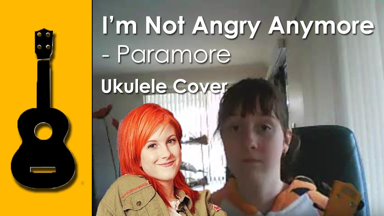 Paramore I'm not angry anymore Ukulele Cover YouTube