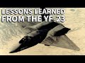 Lessons Learned from the YF-23 and JSF (F-35) Programs