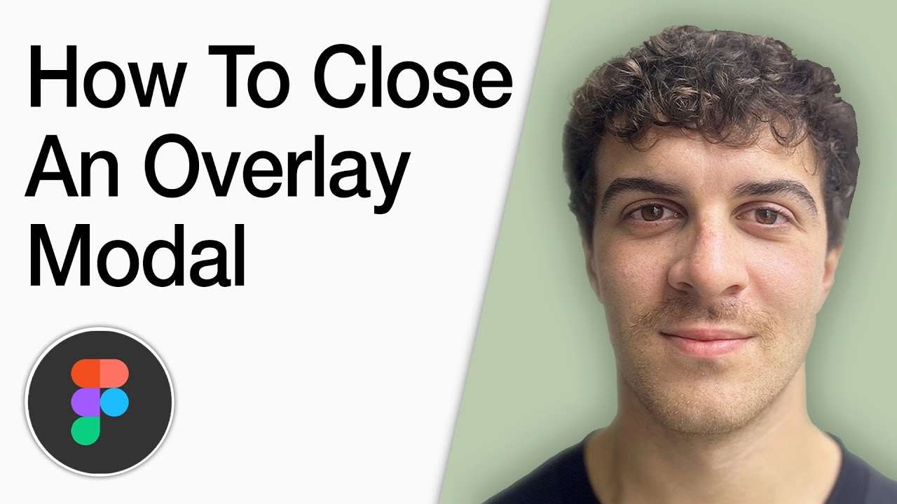 How To Close An Overlay ( Modal ) In Figma (Full 2025 Guide) - YouTube
