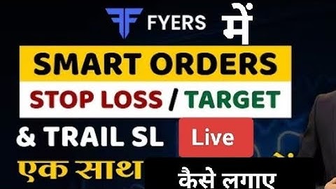 How to place Target stoploss and traling stoploss in fyers app|how to set smart trail order infyers 