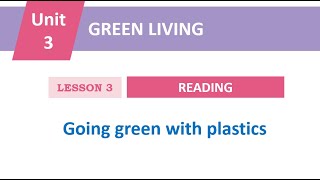 K12 Unit 3 Lesson 3 Reading Green Living
