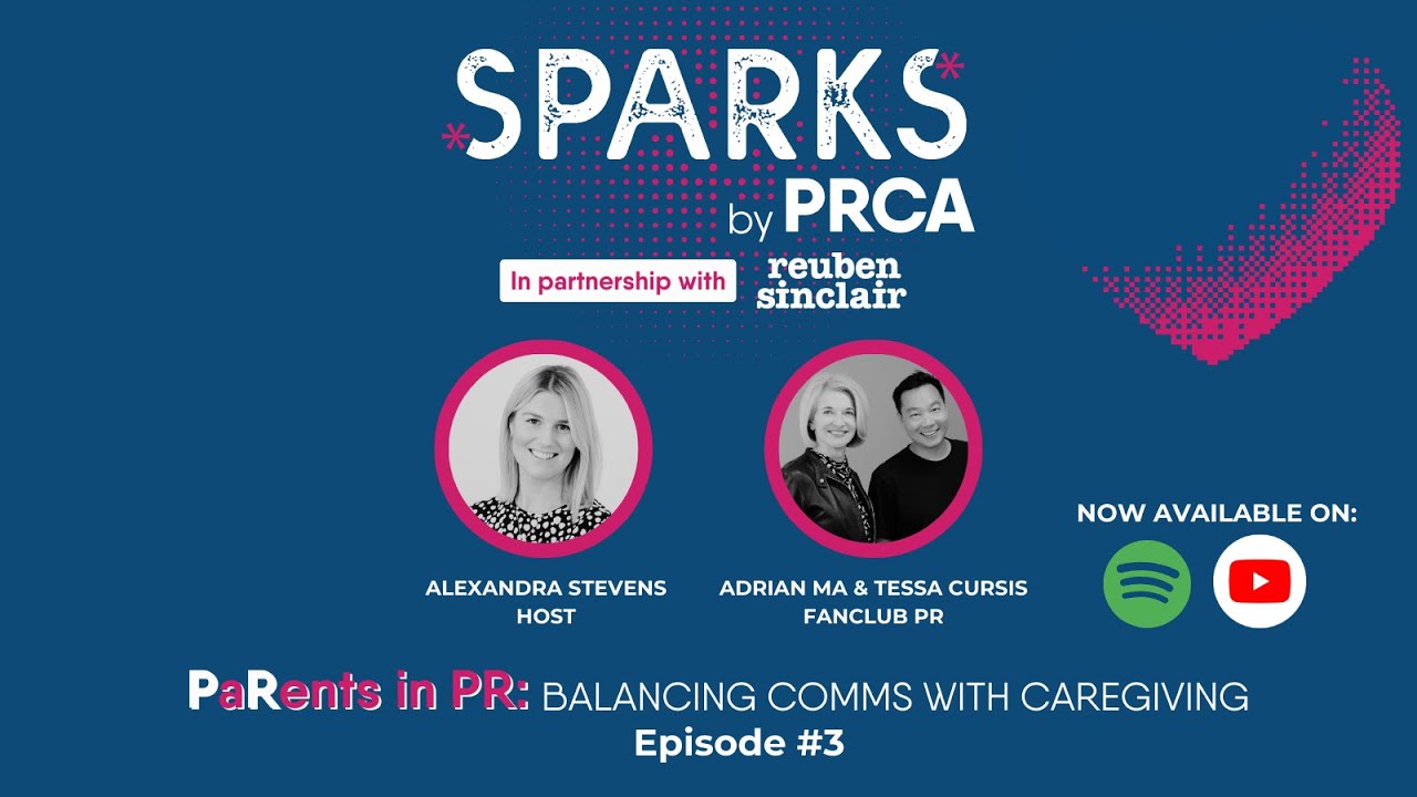 Parents in PR: Balancing Comms with Caregiving - In conversation with Adrian Ma & Tessa Curtis