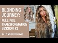 Blonding journey: Full Foil Transformation, Session #2 by Lo Wheeler Davis | Kenra Color