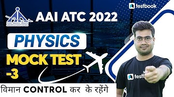 AAI ATC Physics Lectures 2022 | AAI ATC Physics mock Test-3 | Mohit Sir #aai #aaiatc
