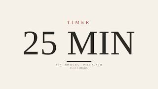 25 Minute Timer 🪷 Zen Minimalist Aesthetic | Countdown Timer with Alarm