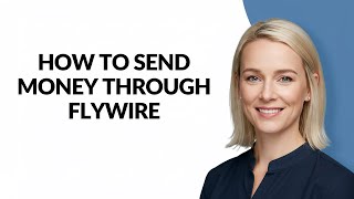 HOW TO SEND MONEY THROUGH FLYWIRE - Julia'sTutorials