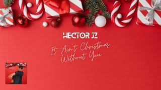 It Ain't Christmas Without You (Official Lyric Video)