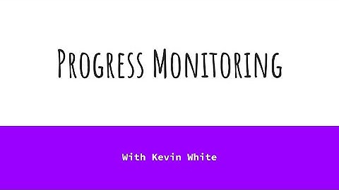 Progress Monitoring