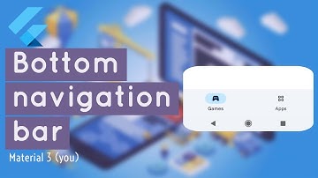 Material 3 bottom navigation bar |flutter Widget in depth
