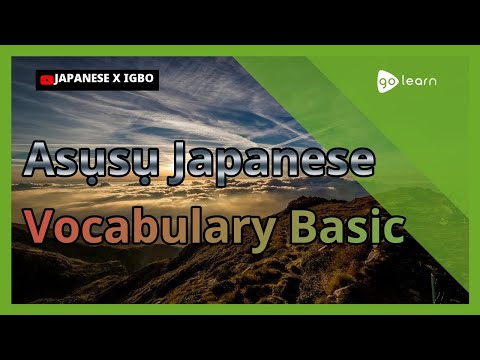 Asụsụ Japanese Vocabulary Basic | Golearn