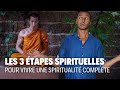 Comment vivre une spiritualit complte  les 3 tapes  connatre