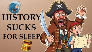 History Sucks For Sleep | What Was Being a Medieval Pirate in the Bay of Bengal Like