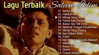 Saleem Iklim || Lagu Nostalgia Paling Dicari || Lagu Lawas Rekomended #saleemiklim #slowrock