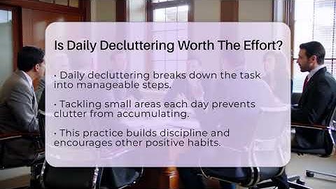 Is Daily Decluttering Worth The Effort? - The Personal Growth Path