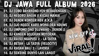 DJ JAWA TERBARU 2026 FULL BASS🎶DJ COBO BAYANGNO YEN BEBARENGAN (TANPO HUBUNGAN) X NEGORO ANGIN