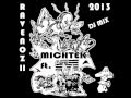 MichTeK ft. Les Ramoneurs de Menhirs - RAVE NOZ II - 2013