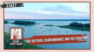 Lac qui Parle Remembrance and Restoration | Prairie Sportsman (S14:E1)