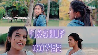 MASHUP Cover by Vidmi | Pini Binduwak | Yaayata Paayana | Adare | Nothings Gonna | Aadambarai