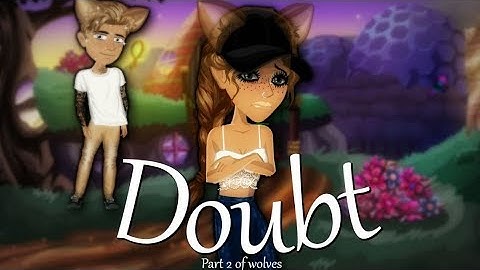 Doubt - MSP Version - Part 2 Of Wolves