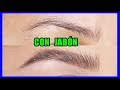 CEJAS PERFECTAS PASO A PASO CON JABON / Alin Pescina Makeup