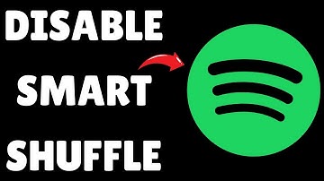 How To Turn Off Smart Shuffle On Spotify
