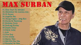 Top Great Hits  Best Of Max Surban Greatest Hits Love Songs Talalog Nonstop Love Songs