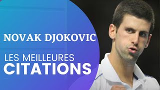 NOVAK DJOKOVIC; les 10 meilleures citations de Novak Djokovic