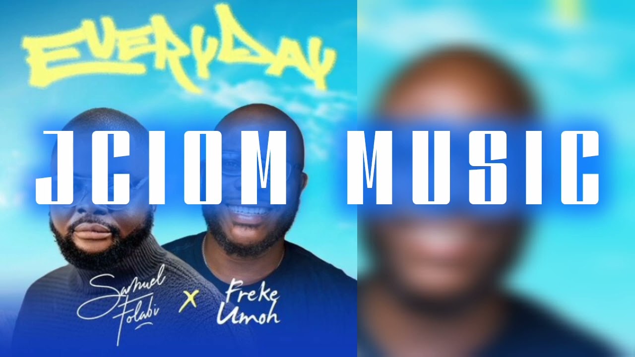 Guarda Samuel Folabi x Freke Umoh - Everyday su YouTube Guarda Samuel Folabi x Freke Umoh - Everyday su YouTube