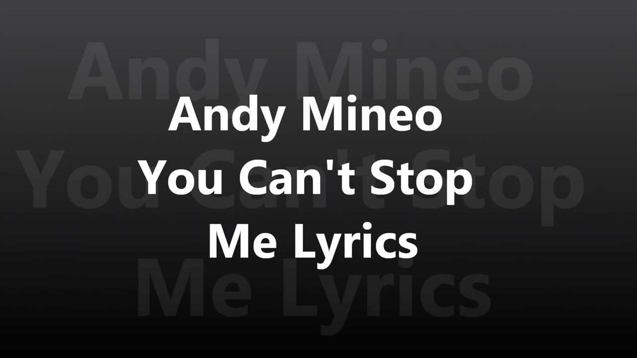Andy Mineo You Can T Stop Me Lyrics Youtube