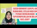 LEPAS KB PIL KOK BELUM HAID JUGA PADAHAL GAK BERHUBUNGAN SETELAH HAID SELESAI