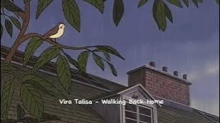 Vira Talisa - Walking Back Home (speed up & reverb) Tiktok version || homies ♫︎