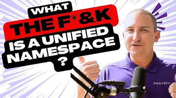 What is a Unified Namespace?!? And why it